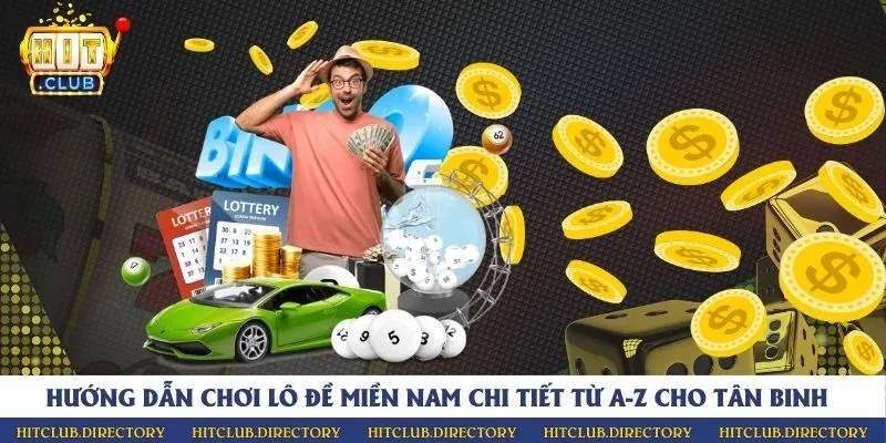 Hướng dẫn chơi lô đề miền Nam chi tiết từ A-Z cho tân binh