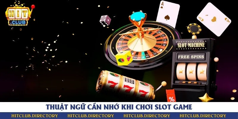 Giải thích vài thuật ngữ và tính năng có trong game